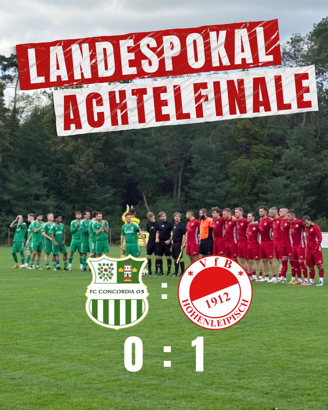 Landespokal - FC Concordia Buckow/Waldsieversdorf 03 - VfB Hohenleipisch 1912 0:1 (0:0)